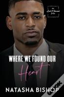 Where We Found Our Heart