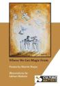 Where We Get Magic From - Preview