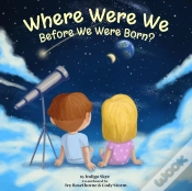 Capa do artigo Where Were We Before We Were Born?