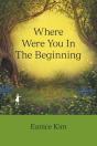 Where Were You In The Beginning - Preview