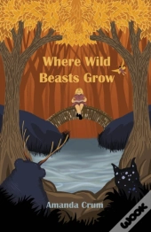 Where Wild Beasts Grow