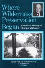 Where Wilderness Preservation Began - Preview