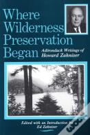 Where Wilderness Preservation Began
