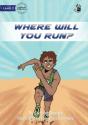 Where Will You Run? - Preview