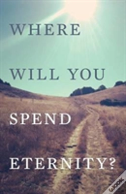 Capa do artigo Where Will You Spend Eternity? (Pack Of 25)