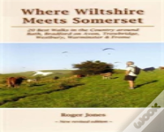 Where Wiltshire Meets Somerset