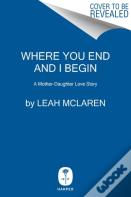 Where You End And I Begin