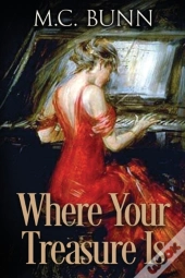Where Your Treasure Is