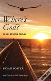 Where'S God? Revelations Today
