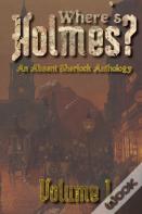 Where'S Holmes? Volume I