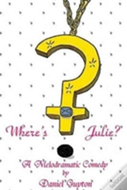 Capa do artigo Where'S Julie? (A Melodramatic Comedy)