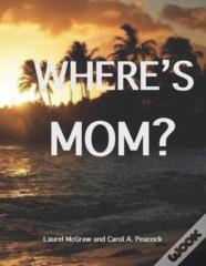 Where'S Mom