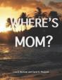 Where'S Mom - Preview