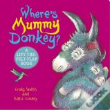 Where'S Mummy Donkey? Felt Flaps (Cbb)