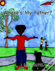 Where'S My Father?