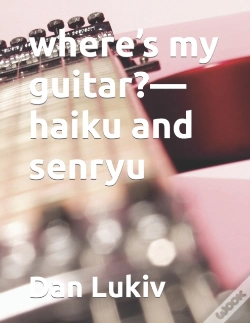 Capa do artigo Where'S My Guitar -Haiku And Senryu