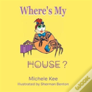 Where'S My House?