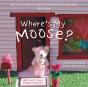 Where'S My Moose? - Preview