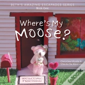 Where'S My Moose?