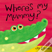 Where'S My Mummy?