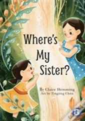 Where'S My Sister?