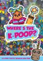 Where'S The K-Poop? A K-Pop-Tastic Search And Find - Preview
