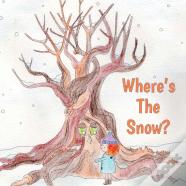 Where'S The Snow?