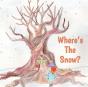 Where'S The Snow? - Preview