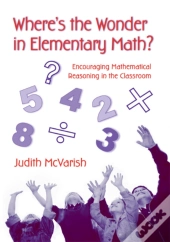 Where'S The Wonder In Elementary Math?