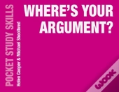 Where'S Your Argument?