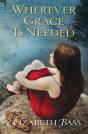 Wherever Grace Is Needed - Preview