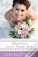 Wherever Love Finds You