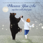 Wherever You Are, My Love Will Find You - Preview