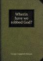 Wherin Have We Robbed God? - Preview