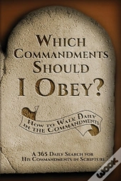 Which Commandments Should I Obey?