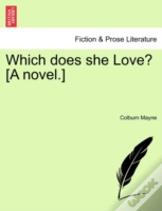 Which Does She Love? (A Novel.)