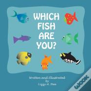 Which Fish Are You?