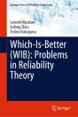Which-Is-Better (Wib): Problems In Reliability Theory - Preview