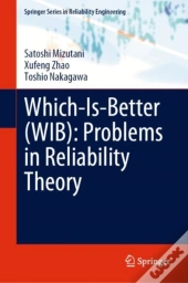 Which-Is-Better (Wib): Problems In Reliability Theory