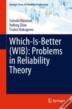 Capa do artigo Which-Is-Better (Wib): Problems In Reliability Theory