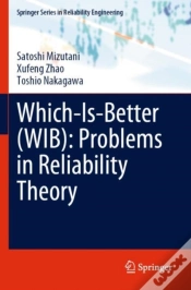 Capa do artigo Which-Is-Better (Wib): Problems In Reliability Theory
