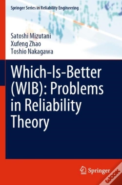 Capa do artigo Which-Is-Better (Wib): Problems In Reliability Theory