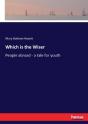Which Is The Wiser - Preview