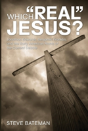 Which "Real" Jesus? - Preview