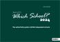 Which School? 2024: The Authoritative Guide To British Independent Schools - Preview