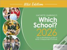 Which School? 2026: The Authoritative Guide To British Independent Schools