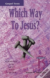 Which Way To Jesus?