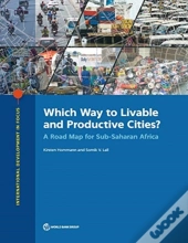 Which Way To Livable And Productive Cities?