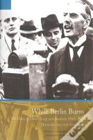 While Berlin Burns