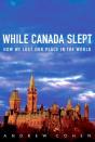 While Canada Slept - Preview